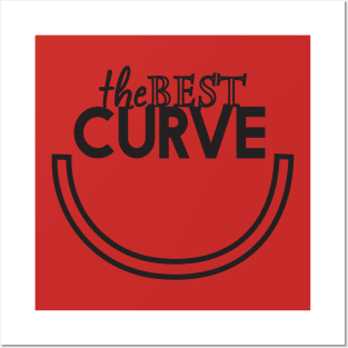 the best curve Posters and Art